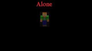 Minecraft -Alone- a Short Film