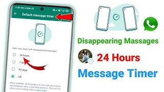 WhatsApp Default Message Timer New Update | WhatsApp Disappearing Message 24 Hours New Update 2021