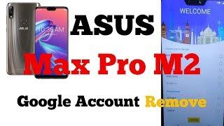 ASUS Zenfone Max Pro M2 Google Account Remove / Frp bypass / ASUS X01BDA Frp Unlock New Method