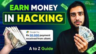 How to EARN Money as a Ethical HACKER? - Full Guide