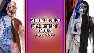 Animatronics With Similiar Names | Conjure Maven