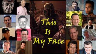 The Faces/Voices Of BOBA FETT