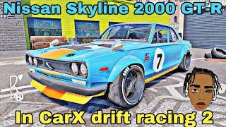 Nissan Skyline 2000 GT-R in CarX drift racing 2