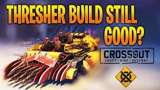 Thresher Build still GOOD after Update 2023? - Crossout Build Review with Gameplay