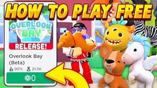 How To Play OverLook Bay For Free In Roblox! FREE Robux Giveaway! Get Free Access To OVERLOOK BAY!