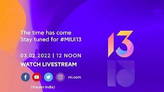 Welcome to a revolutionary launch event for MIUI13