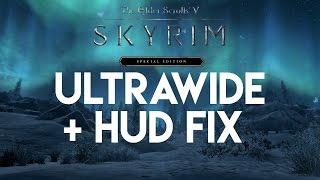 Skyrim Special Edition 21:9 Ultrawide + Hud FIX Tutorial