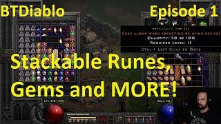 STACKABLE RUNES & GEMS?! BTD Mod - Diablo 2 Resurrected