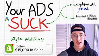 The real reason your google ads suck... (Ecommerce)