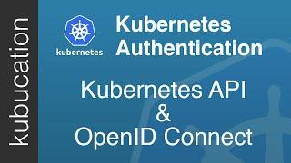 Use Open ID Connect for Kubernetes API server