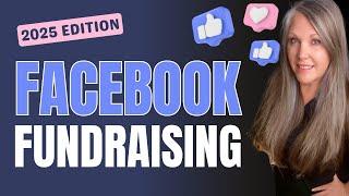 From ZERO to HERO in Facebook Fundraising in 2025!