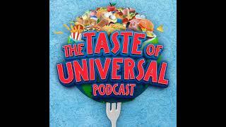 The Taste Of Universal is Coming