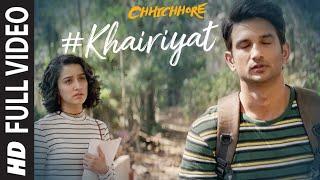 Khairiyat Full Video | Chhichhore | Nitesh Tiwari | Arijit Singh | Sushant, Shraddha | Pritam