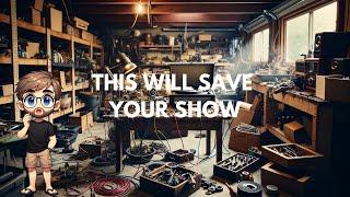 The $45 Tool That Will Save Your Show