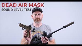 Dead Air Mask Sound Level Test