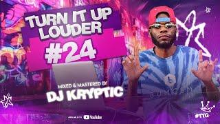 DJ KRYPTIC - TURN IT UP LOUDER #24 ARBANTONE,AFROBEAT,MASHUP,AMAPIANO,DRILL,HIPHOP #star #bigdawg