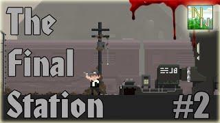 The Final Station [ #2 ] Первый контакт