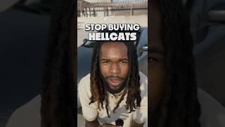 STOP BUYING HELLCATS ‍⬛ #carsofyoutube #carenthusiasts