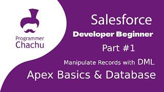 Part 1  Manipulate Records with DML Salesforce Trailhead