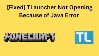 [Fixed] TLauncher Not Opening Because of Java Error