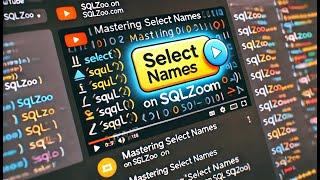 Learn SQL SELECT Queries for Names | SQLZOO Tutorial