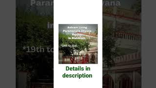 Ashram life Yoga retreat | Like & comment for details