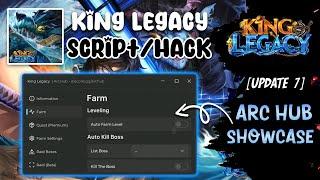 [UPDATE 7] King Legacy Script Arc Hub | Auto Farm, Auto Raid, Sea Event Farm & More (Mobile & PC)