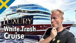 The LUXURY White Trash Cruise of the Baltic Sea