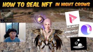 HOW TO SEAL NFT IN NIGHT CROWS [TAGALOG]