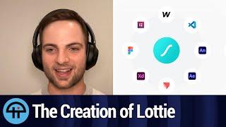 Behind the Creation of Lottie