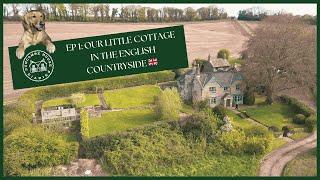 EP 1: Our little cottage in the English countryside 