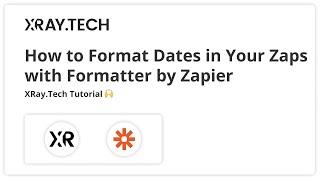 How to Reformat Date and Time with Formatter by Zapier