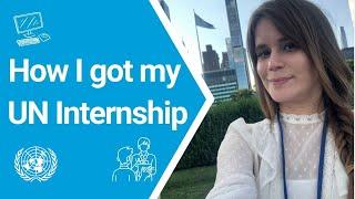 How I Landed an Internship at the United Nations: Insights From A Media Communications Intern