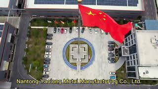 Nantong Yaolong Metal Manufacturing Co., Ltd.