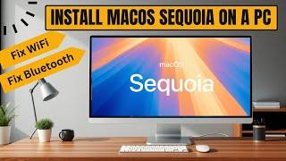 Sequoia 15 Hackintosh Complete Installation and Wifi/Bluetooth Fixes