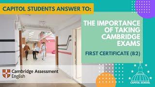 ¿Por qué hacer el examen FIRST CERTIFICATE (B2)? | Alumnos/as de Capitol responden