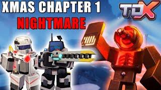 How To Beat TDX XMAS Chapter 1 NIGHTMARE Solo︱Tower Defence X