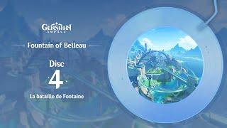 Fountain of Belleau - Disc 4: La bataille de Fontaine｜Genshin Impact