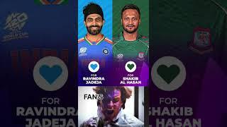 - Ravindra Jadeja  - Shakib Al Hasan Pick one star all-rounder for your T20 side 