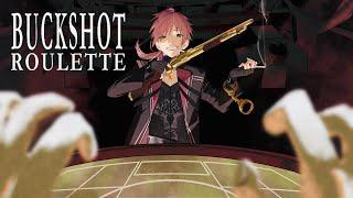 【Buckshot Roulette】―さぁ、ゲームを始めよう。【ローレン・イロアス/にじさんじ】