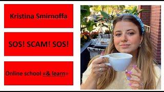 Kristina Smirnova and her school "& learn" - a simple scam!