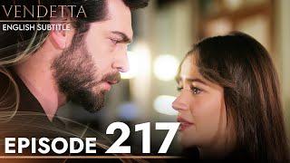 Vendetta - Episode 217 English Subtitled | Kan Cicekleri