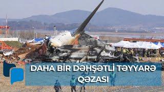 Daha bir dəhşətli təyyarə qəzası - 179 NƏFƏR ÖLDÜ