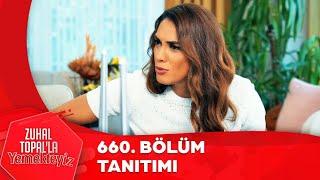 Zuhal Topal'la Yemekteyiz 660. Bölüm Tanıtımı @Yemekteyiz