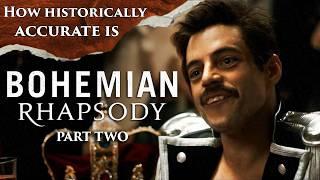 History Buffs: Bohemian Rhapsody Part Two