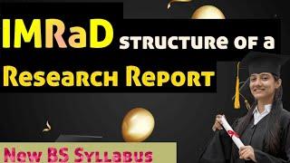 how to write IMRaD structure of a research report? || format of research report || EWRT-201