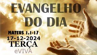 EVANGELHO DO DIA 17/12/2024 Mt 1,1-17 HOMILIA DIÁRIA DE HOJE LITURGIA DIÁRIA eVIVA