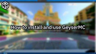 How to install and use GeyserMC