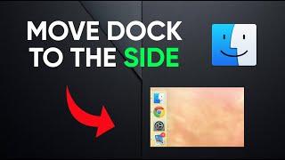 How to Move Dock to the Left/Right on Mac!