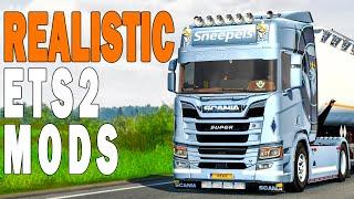 BEST REALISTIC ETS2 MODS - EURO TRUCK SIMULATOR 2 - 2021